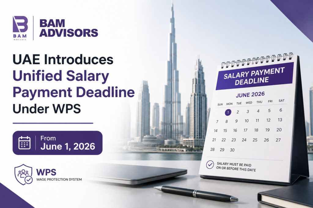 BAM Advisors banner announcing UAE's unified salary payment deadline under WPS, with a June 2026 calendar beside a desk setup.