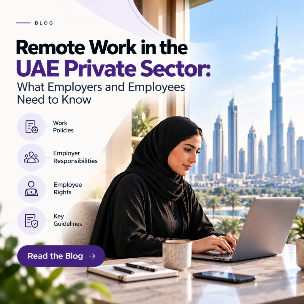 Remote Work in the UAE Private Sector: What Employers and Employees Need to Know